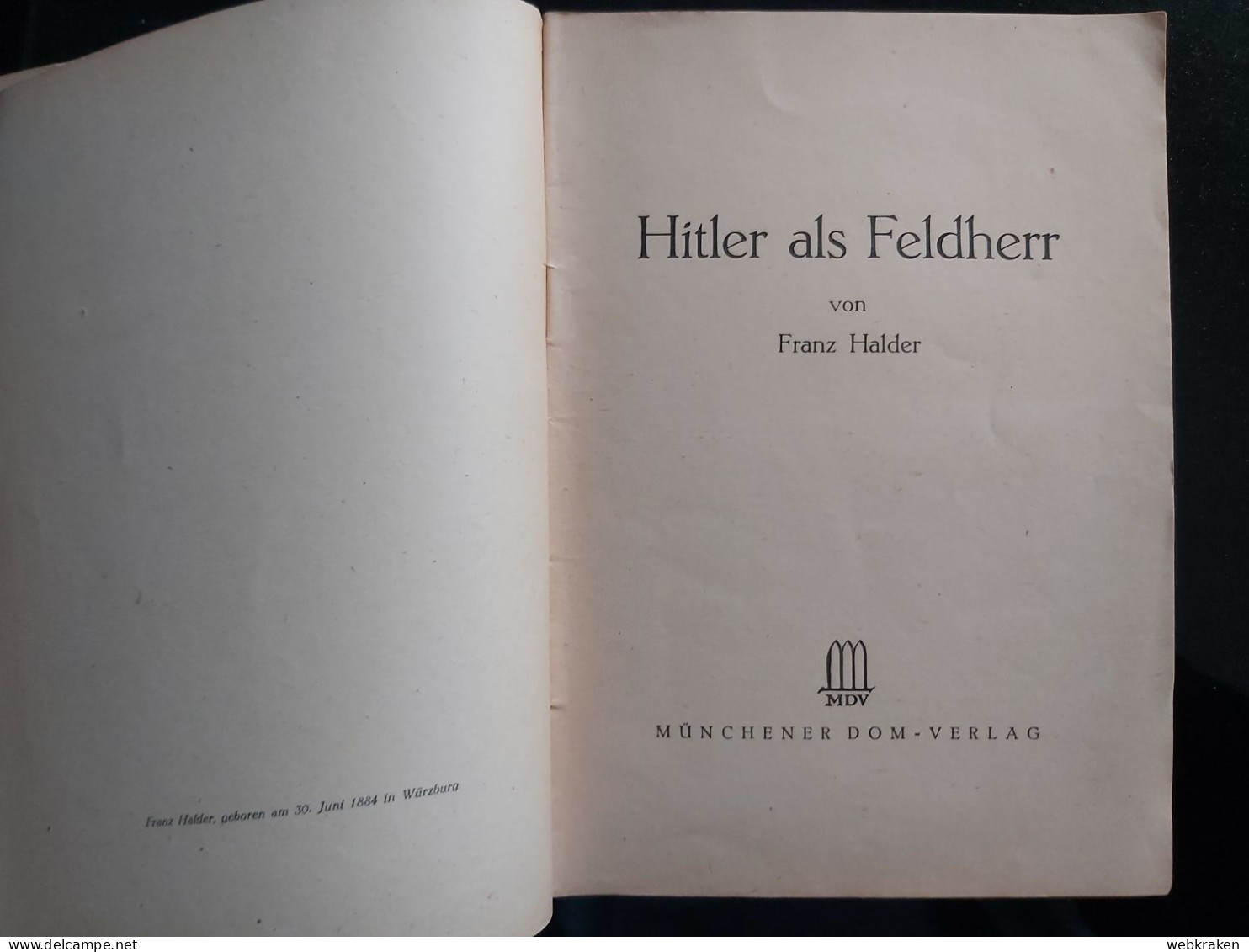 GERMANIA HITLER ALS FELDHERR Franz Halder Münchener Dom Verlag - Guerre 1939-45