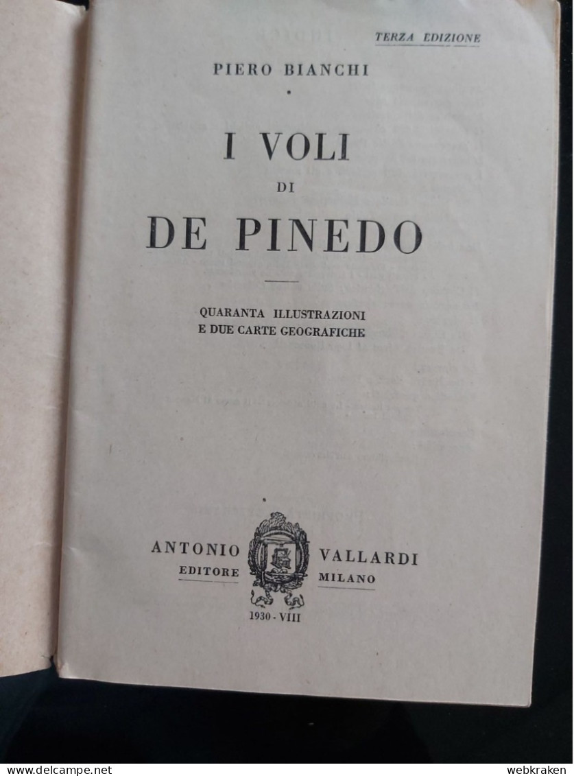 I VOLI DI DE PINEDO DI PIERO BIANCHI 1930 ANTONIO VALLARDI EDITORE - Guerre 1939-45