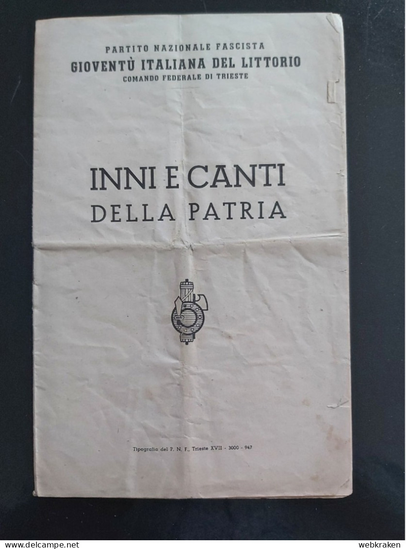 INSERTO INNI E CANTI DELLA PATRIA REGNO D'ITALIA GIL LITTORIO TRIESTE 1939 - Guerra 1939-45