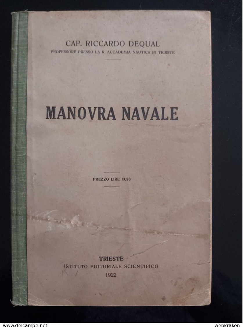 REGIA MARINA MERCANTILE MILITARE LIBRO MANOVRA NAVALE TRIESTE 1922 DEQUAL - Guerra 1939-45
