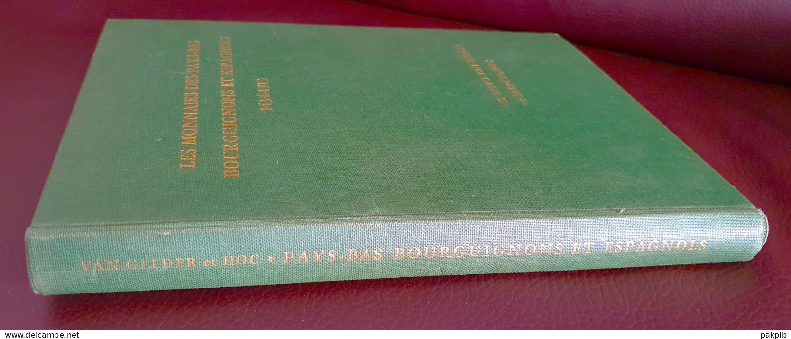 RARE - MONNAIES DES PAYS BAS BOURGUIGNONS ET ESPAGNOLS De 1434 à1713 + SUPPLEMENT (voir Scans) - Livres & Logiciels