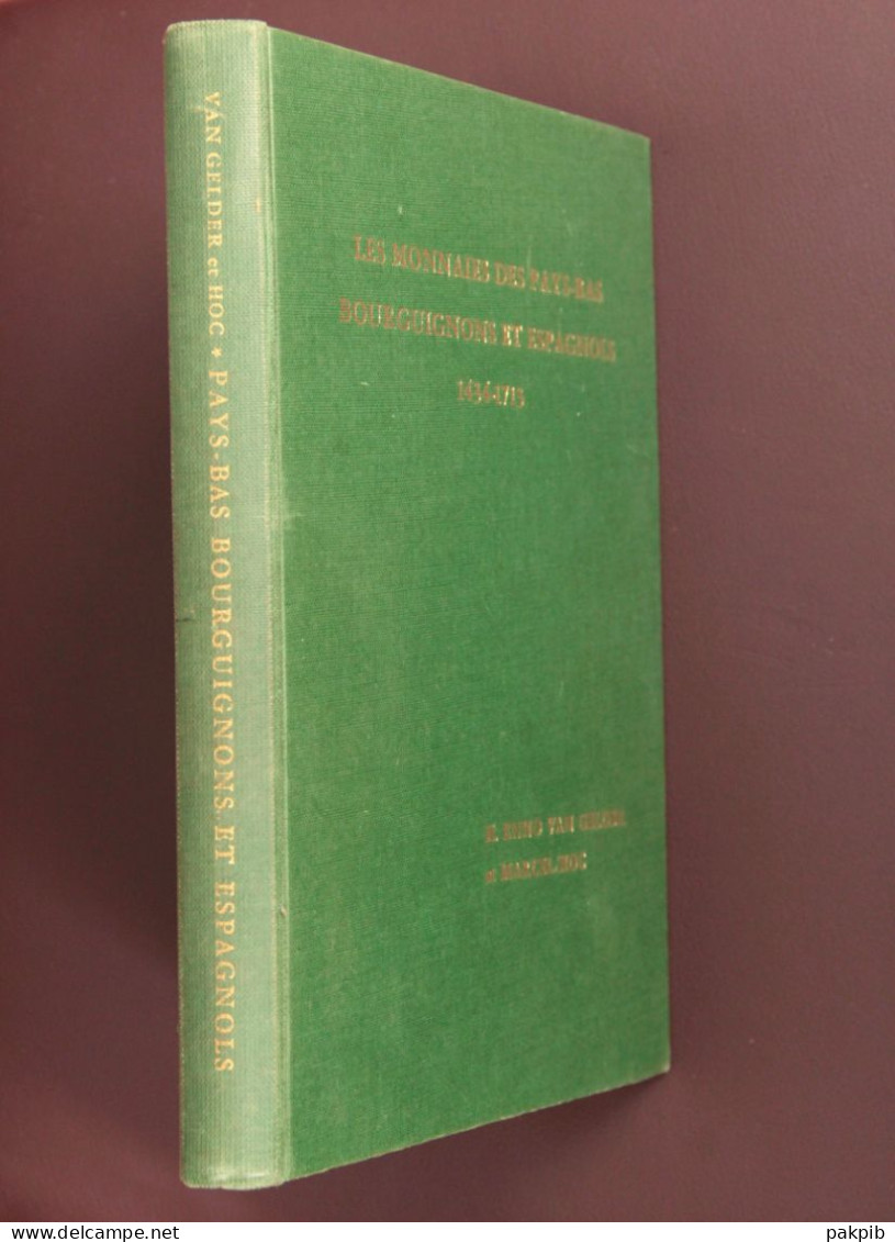 RARE - MONNAIES DES PAYS BAS BOURGUIGNONS ET ESPAGNOLS De 1434 à1713 + SUPPLEMENT (voir Scans) - Boeken & Software