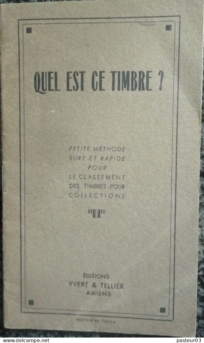 Quel Est Ce Timbre ? Par Yvert Et Tellier Voir Scan - Handbücher