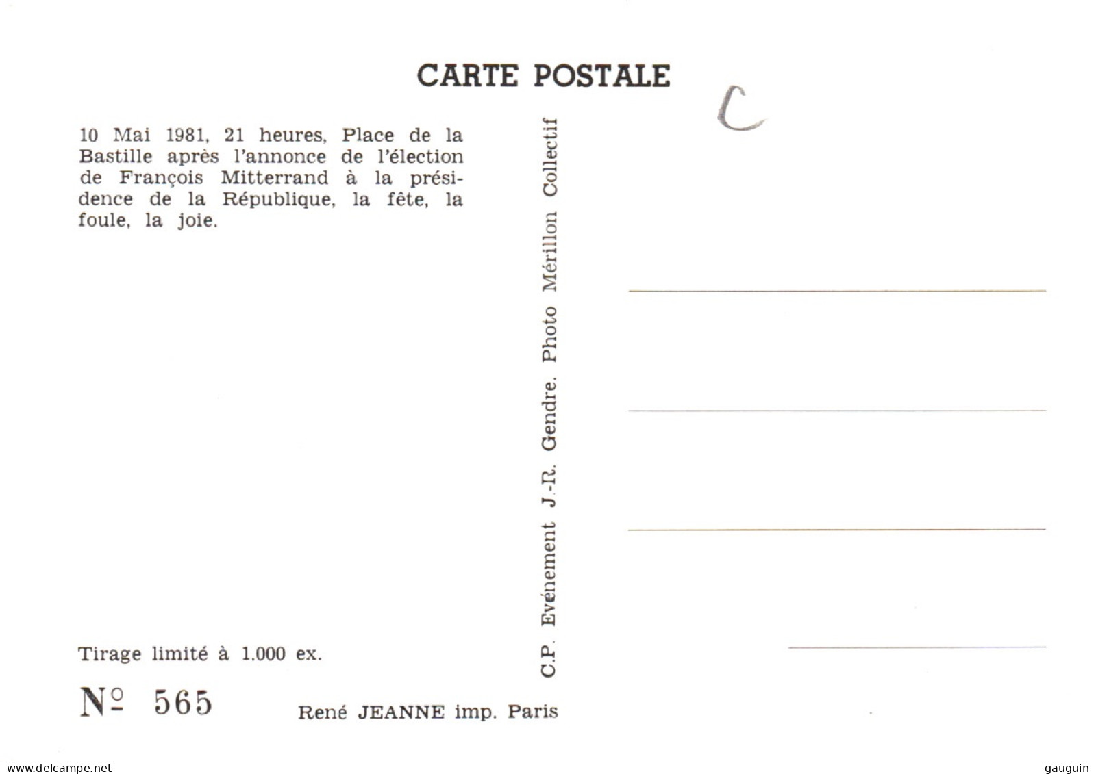 CPM - ÉLECTION De François MITTERRAND 10 MAI 1981 - Photo J-R.GENDRE ... (Tirage Limité à 1000 Ex.) - Political Parties & Elections