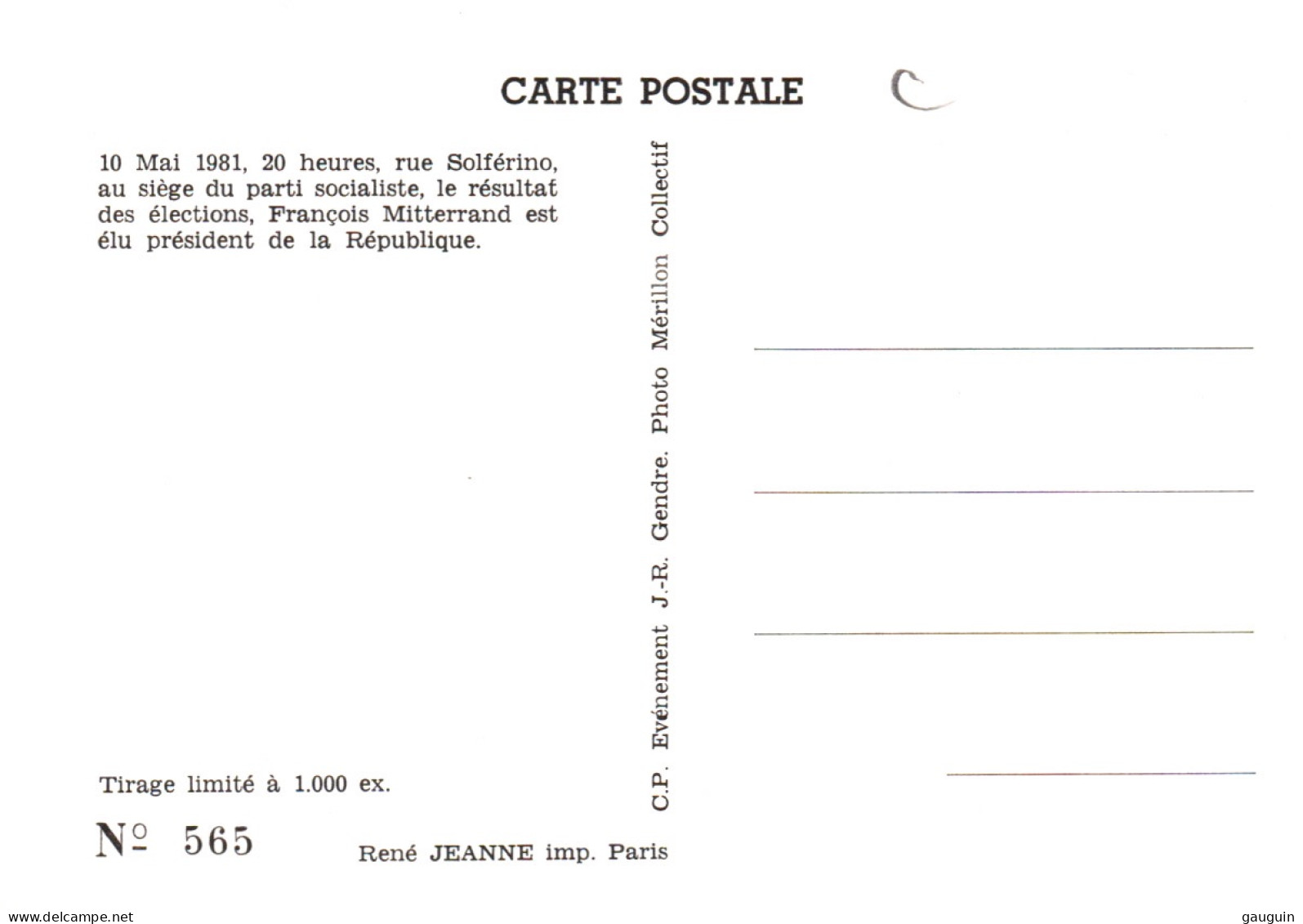 CPM - ÉLECTION De François MITTERRAND 10 MAI 1981 - Photo J-R.GENDRE ... (Tirage Limité à 1000 Ex.) - Political Parties & Elections