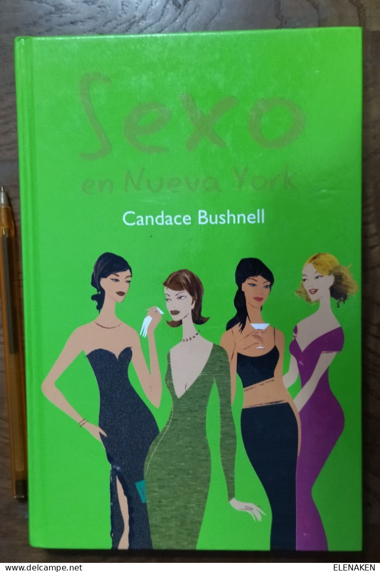 LIBRO SEXO EN NUEVA YORK CANDACE BUSHNELL COMO NUEVO. Descripción Del Lote  Título:Sexo En Nueva York  Autor:Bushnell, C - Cultural