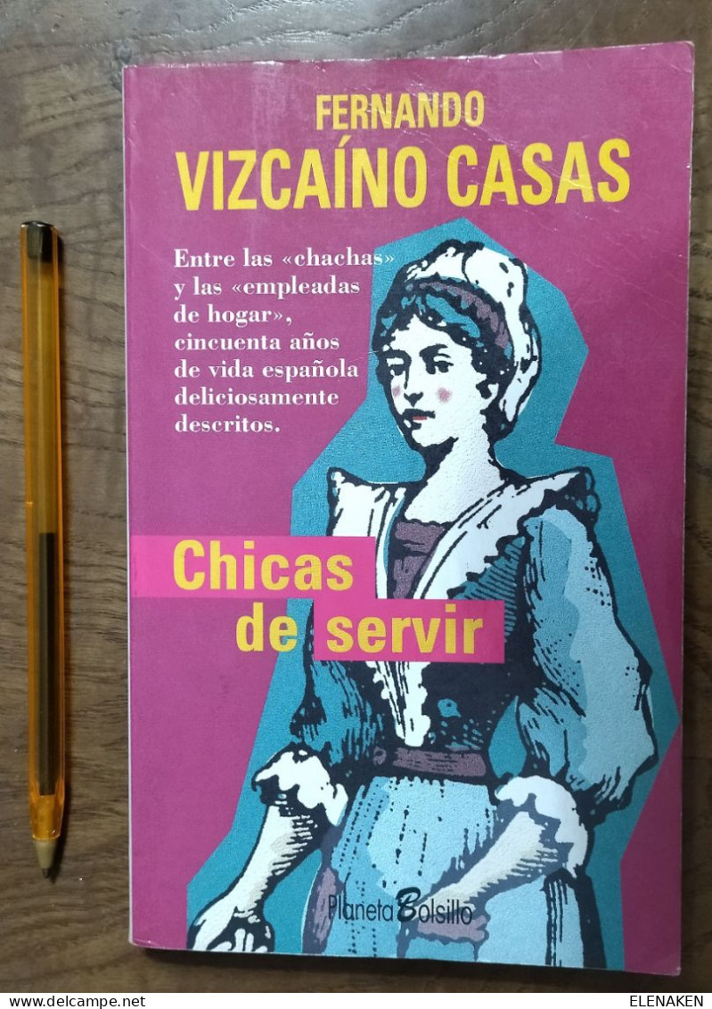 LIBRO Chicas De Servir. Fernando Vizcaíno Casas. Planeta BOLSILLO.  215 PÁGINAS.  ISBN 840801744  COMO NUEVO - Cultura