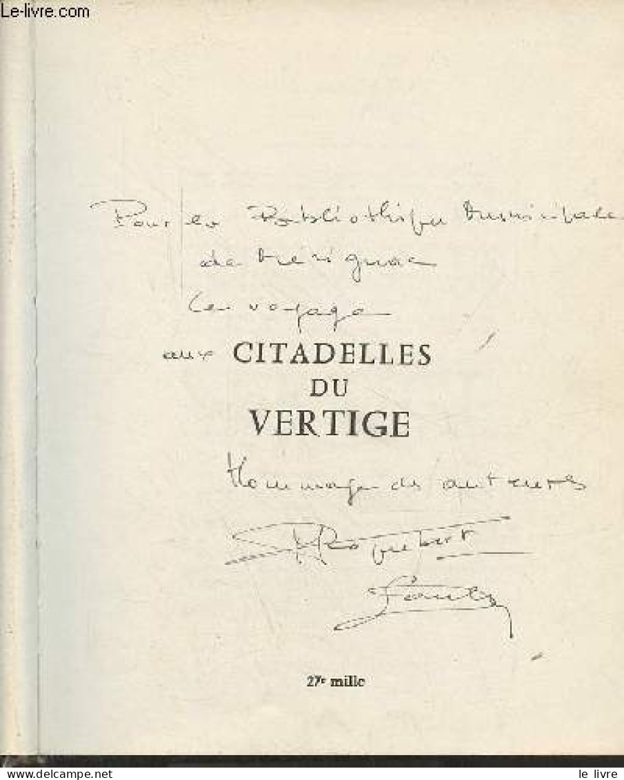 Citadelles Du Vertige - Dédicace Des Auteurs. - Roquebert Michel & Soula Christian - 1982 - Livres Dédicacés