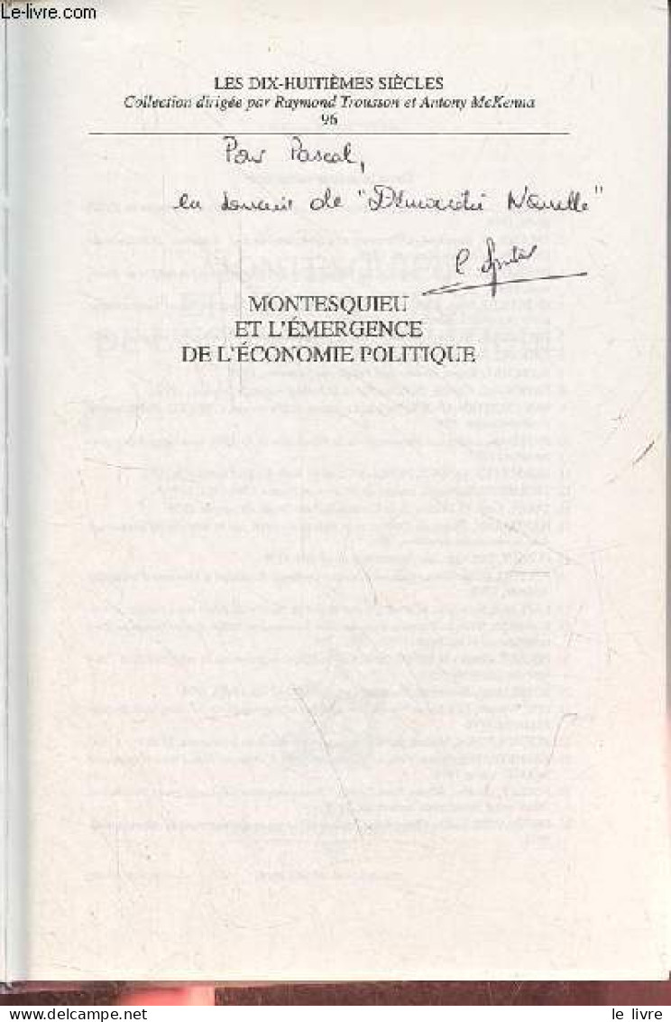 Montesquieu Et L'émergence De L'économie Politique - Collection " Les Dix-huitièmes Siècles N°96 " - Dédicace De L'auteu - Livres Dédicacés