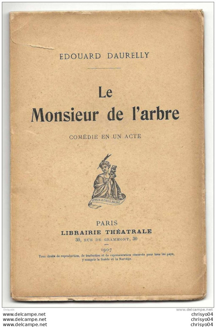 COMEDIE EN 1 ACTE DE EDOUARD DAURELLY LE MONSIEUR DE L'ARBRE - Auteurs Français