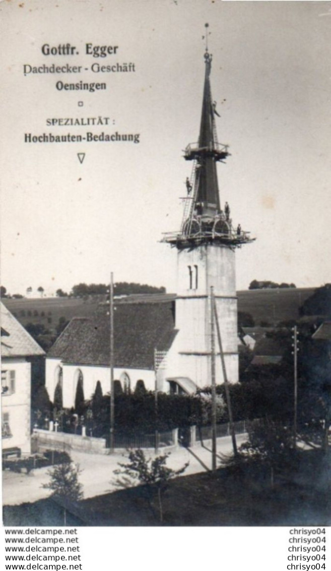 911Mé  Suisse Carte Photo Oensingen Travaux Clocher église Par Entreprise Batiments élevés Gottfr. Egger Couvreur (rare) - Oensingen