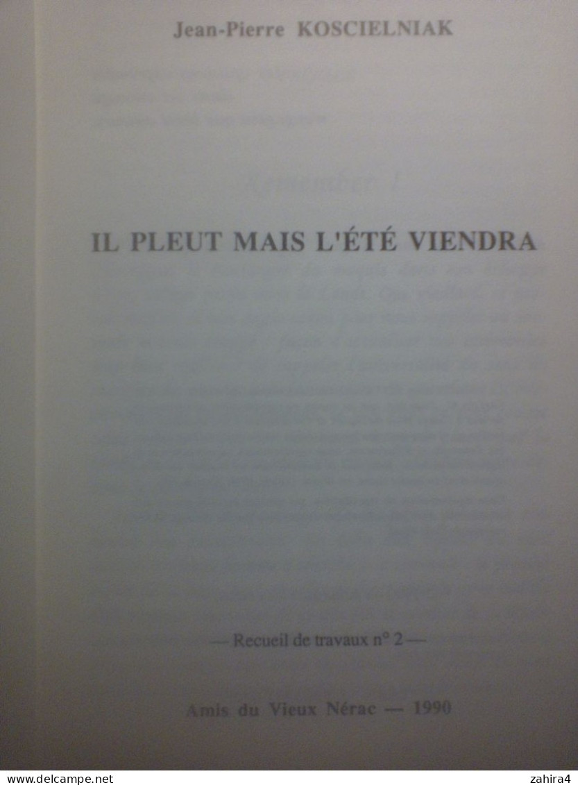 Résistance Pays D'Albret Il Pleut Mais L'été Viendra Jean-Pierre Koscielniak Amis Du Vieux Nérac Couverture Casteljaloux - Aquitaine