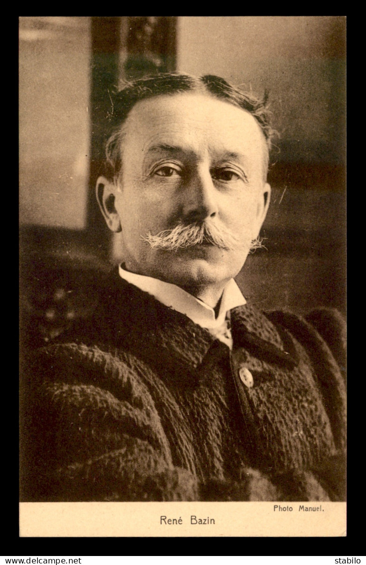 ECRIVAINS - RENE BAZIN (1853-1932) ECRIVAIN ET JURISTE FRANCAIS - Schriftsteller