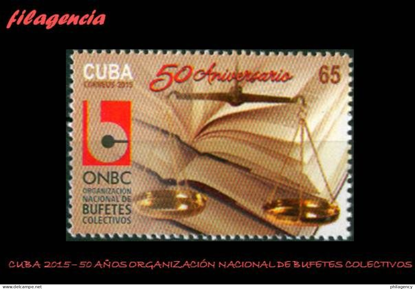 CUBA MINT. 2015-04 50 ANIVERSARIO DE LA ORGANIZACIÓN NACIONAL DE BUFETES COLECTIVOS DE ABOGADOS - Neufs