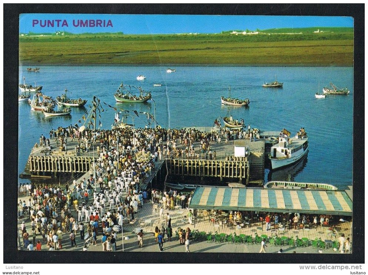 PUNTA UMBRIA - HUELVA - PROCESION MARINERA DE LA VIRGEN DU CARMEN ( 2 SCANS ) - Huelva