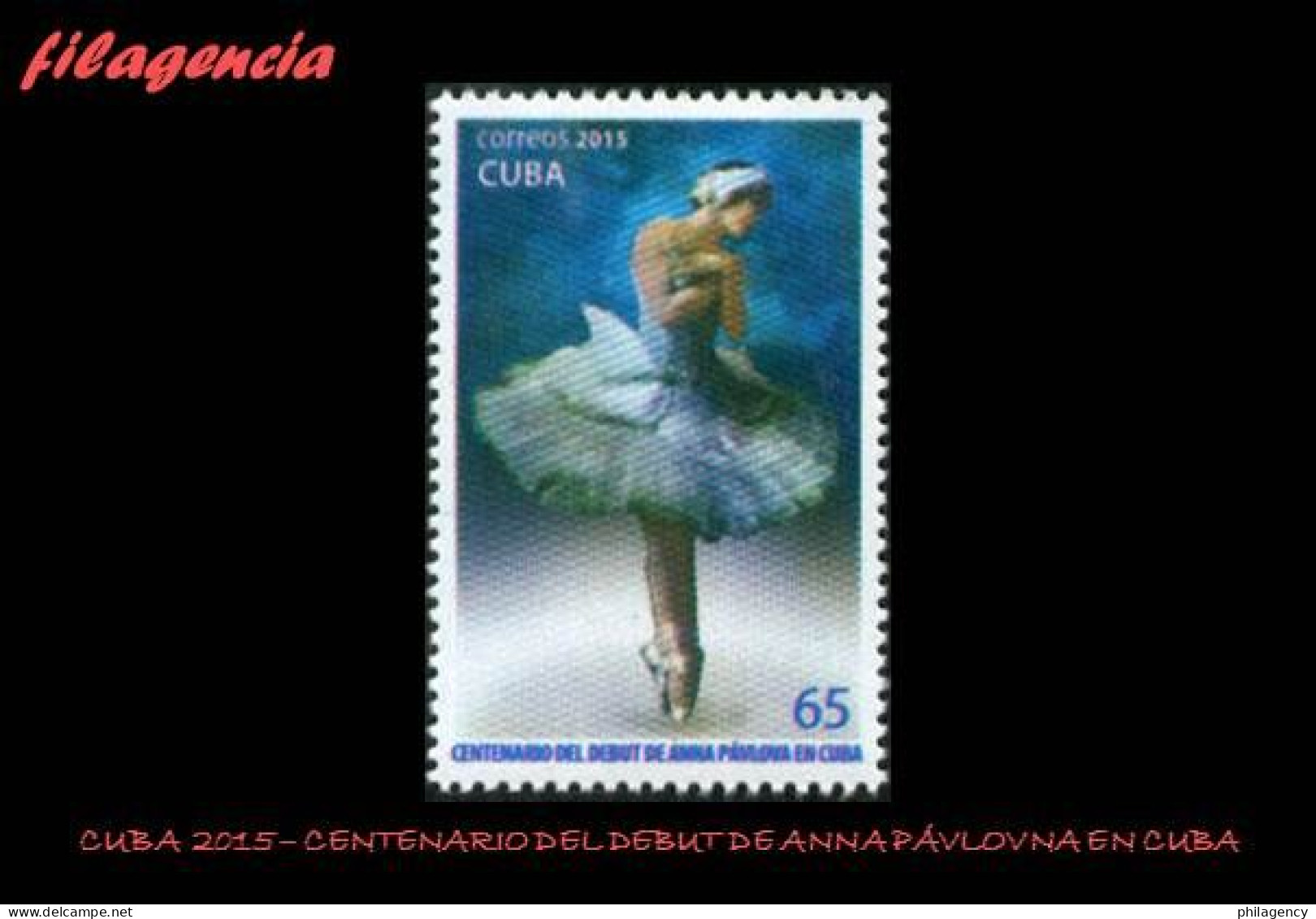 CUBA MINT. 2015-09 CENTENARIO DEL DEBUT DE ANNA PAVLOVNA EN CUBA. BALLET - Neufs