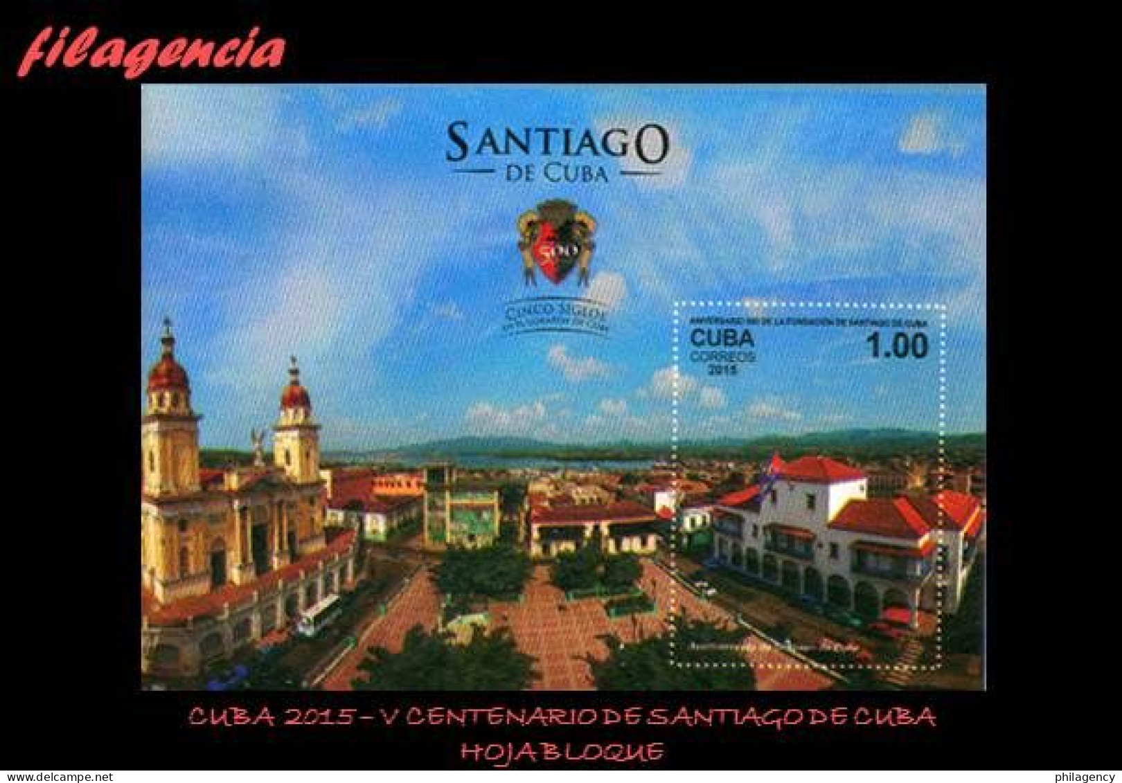 CUBA MINT. 2015-29 V CENTENARIO DE LA CIUDAD DE SANTIAGO DE CUBA. HOJA BLOQUE - Neufs