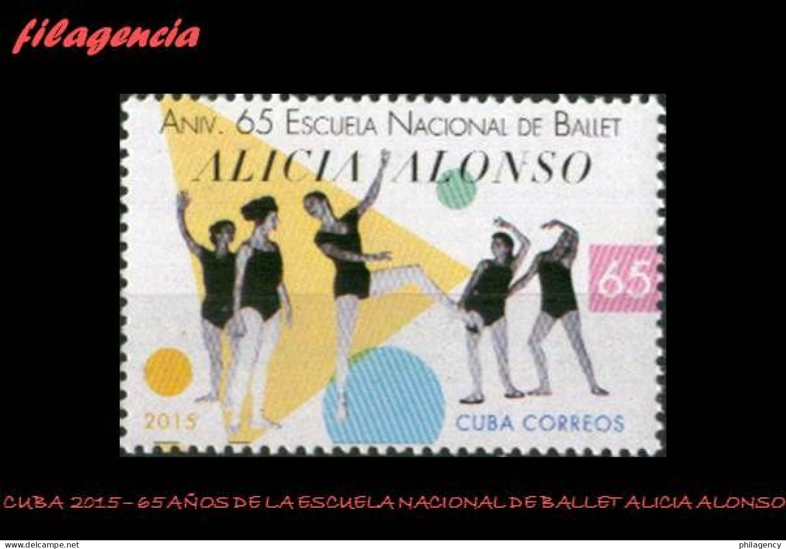 CUBA MINT. 2015-30 65 ANIVERSARIO DE LA ESCUELA NACIONAL DE BALLET ALICIA ALONSO - Neufs