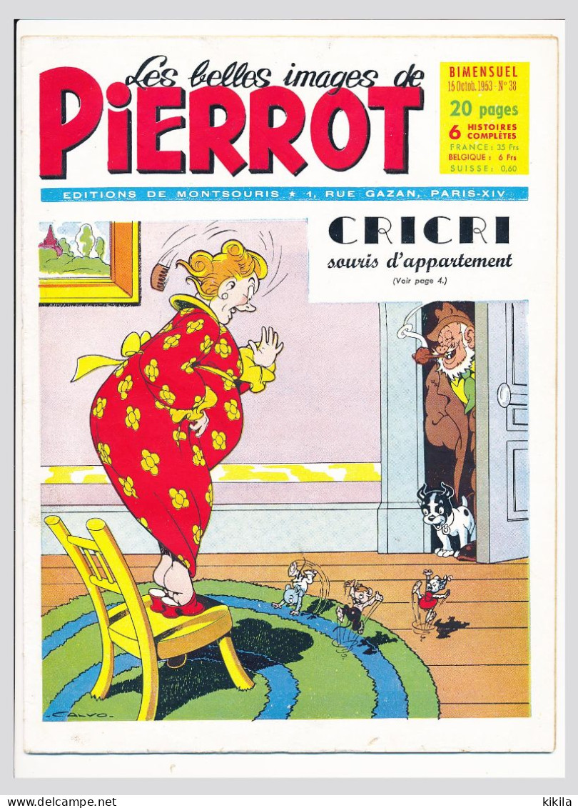 Les Belles Images De PIERROT Journal N° 38 15 Octobre 1953 Cri Cri Nano Et Nanette Zig Et Puce Oncle Lapinos Topolino* - Pierrot