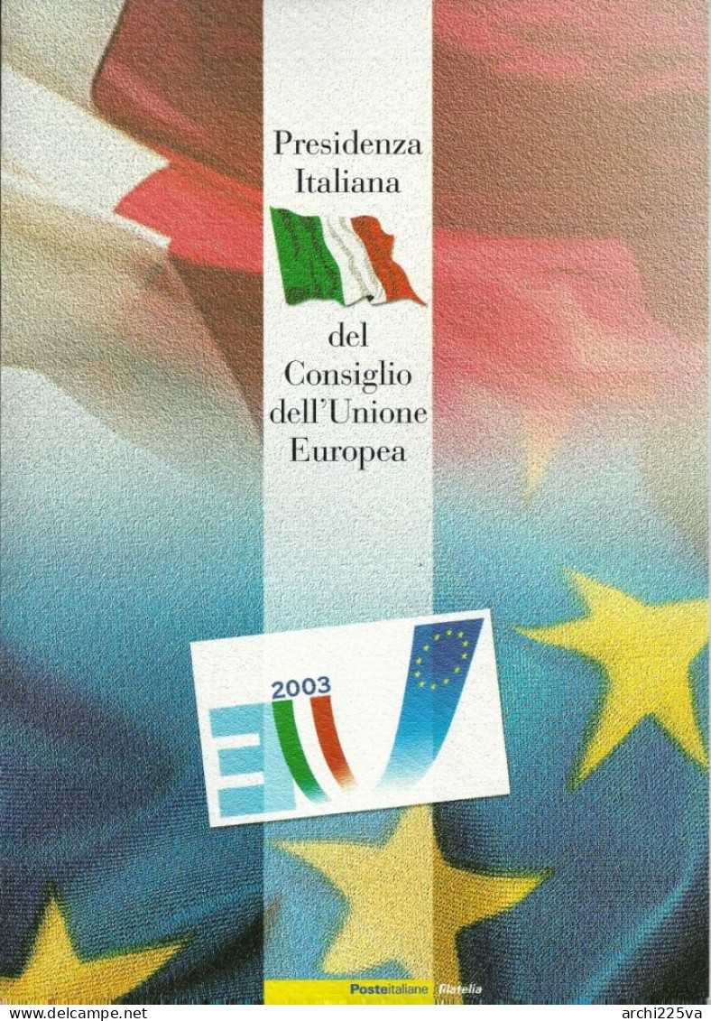 -  ITALIA 2003 - FOLDER - Presidenza Italiana Del Consiglio Dell' Unione Europea - Cat. ? - - Folder