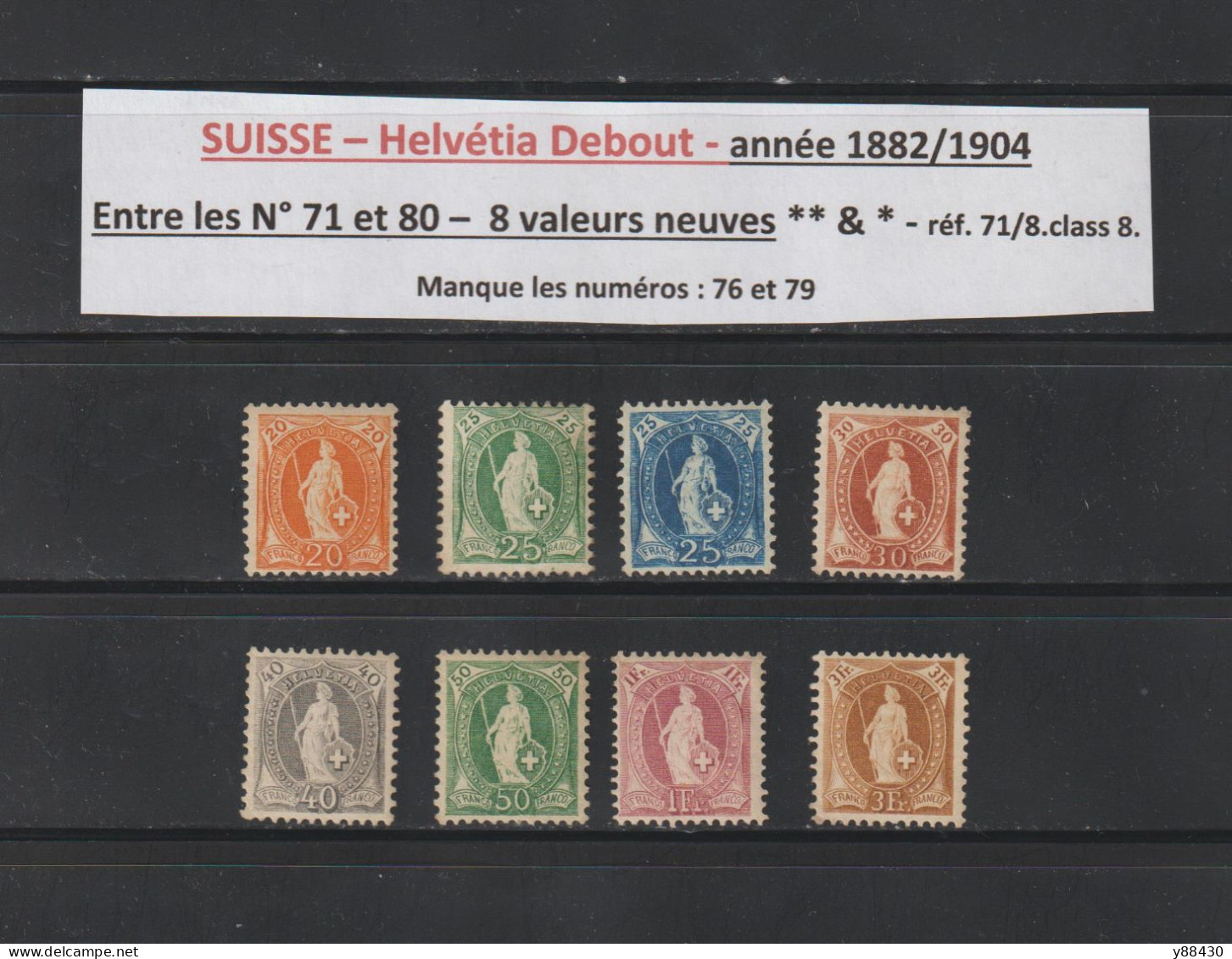 SUISSE - Entre Les N° 71 Et 80 De 1882/1904 - 8 Valeurs Neuves ** & *  -  Helvétia Debout - 2 Scan - Unused Stamps