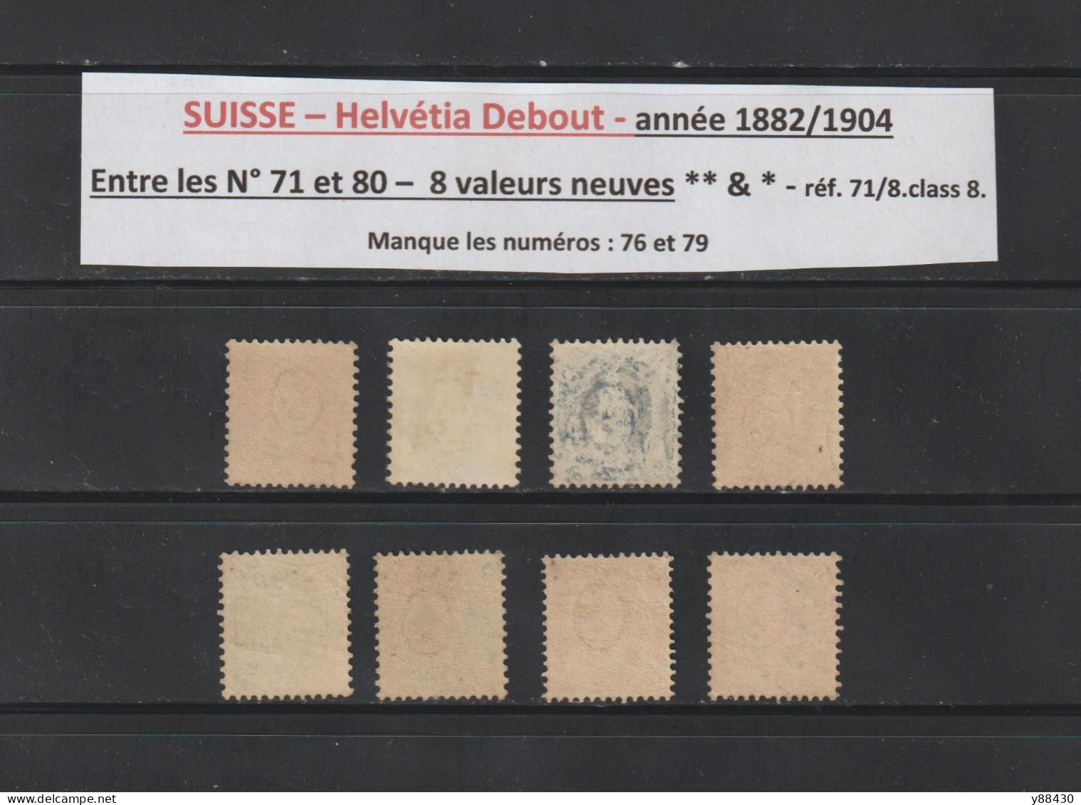 SUISSE - Entre Les N° 71 Et 80 De 1882/1904 - 8 Valeurs Neuves ** & *  -  Helvétia Debout - 2 Scan - Unused Stamps