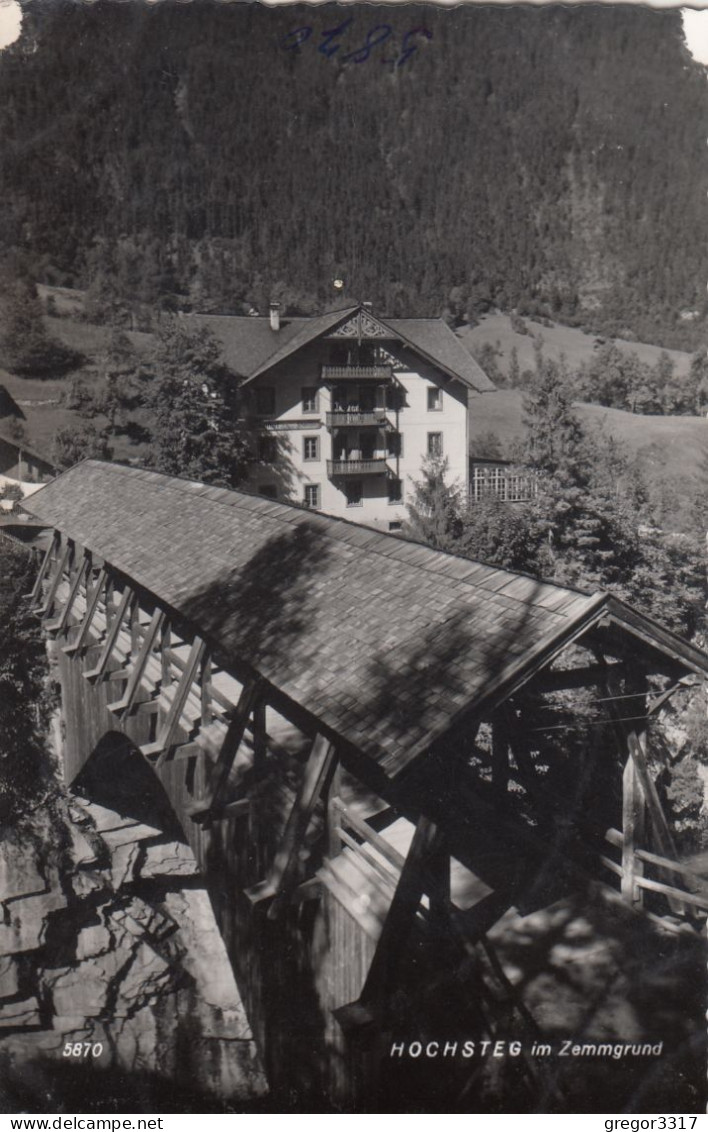 E4556) Hochsteg Im  Zemmgrund  - Zillertal - Tirol - S/W FOTO AK - Zillertal