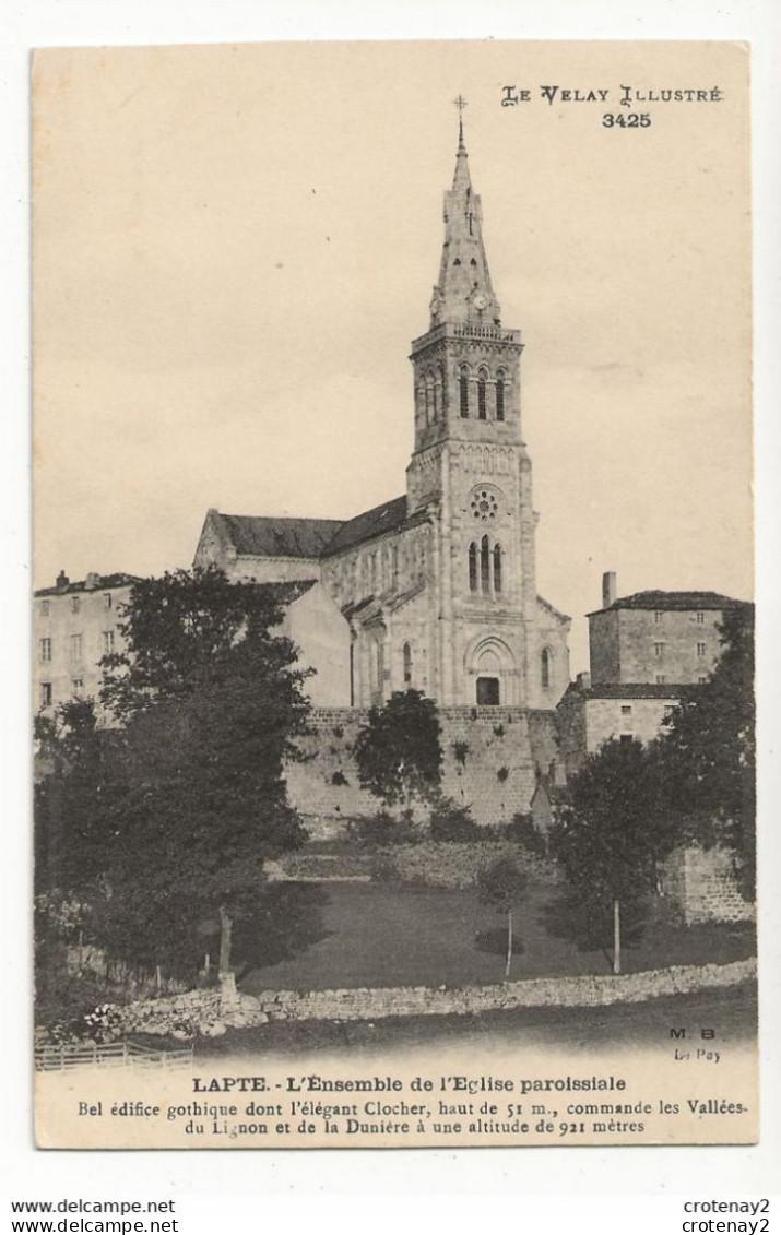 43 LAPTE Vers Montfaucon N°3425 L'ensemble De L'Eglise Paroissiale édifice Gothique Le Velay Illustré VOIR DOS - Montfaucon En Velay