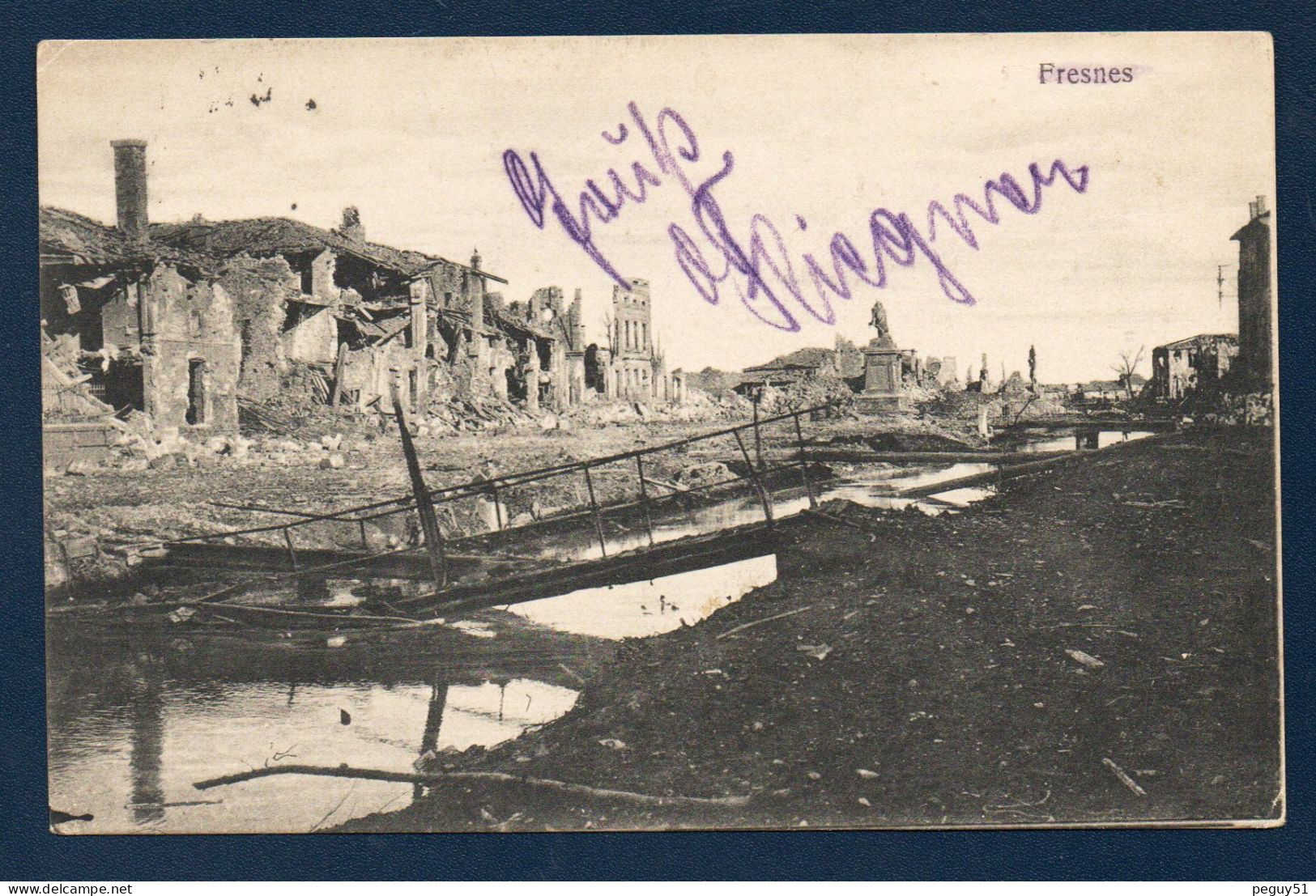 55. Fresnes. Ruines Et Statue Du Général Magueritte. Feldpost Camouflé. 54.Inf.-Div. Artillerie-Munitions-Kolonne I.1917 - Vigneulles Les Hattonchatel