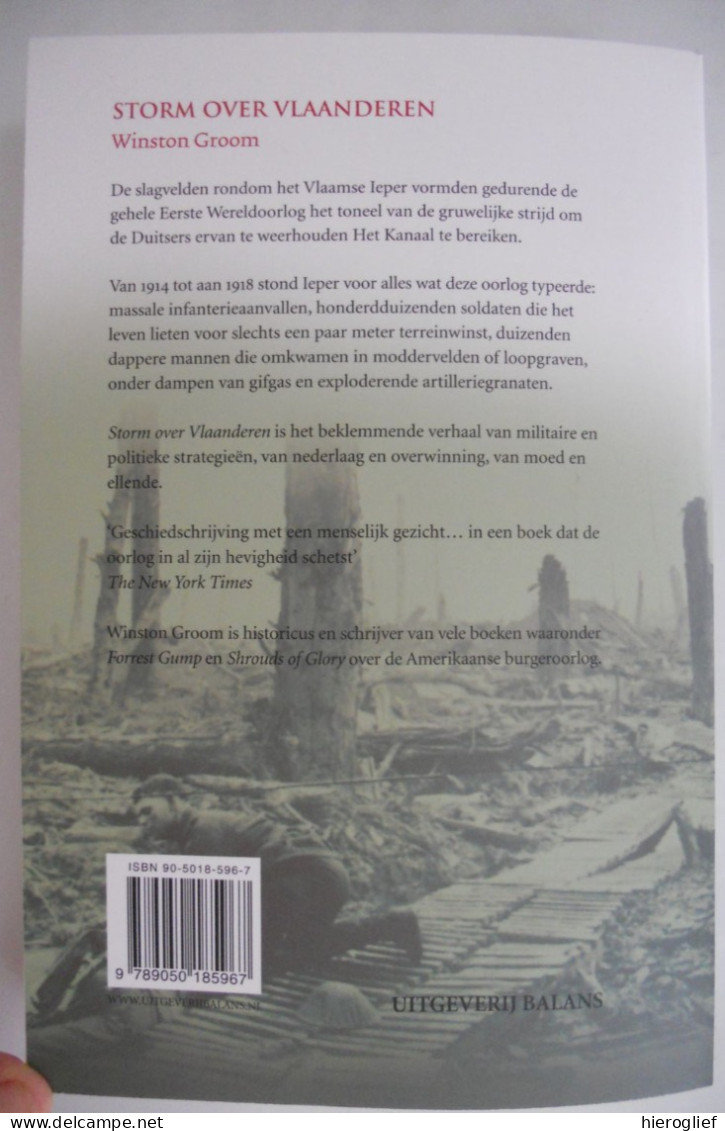 STORM OVER VLAANDEREN triomf en tragedie aan het WESTELIJK FRONT 1914/18 Winston Groom Ieper IJzer oorlog westhoek