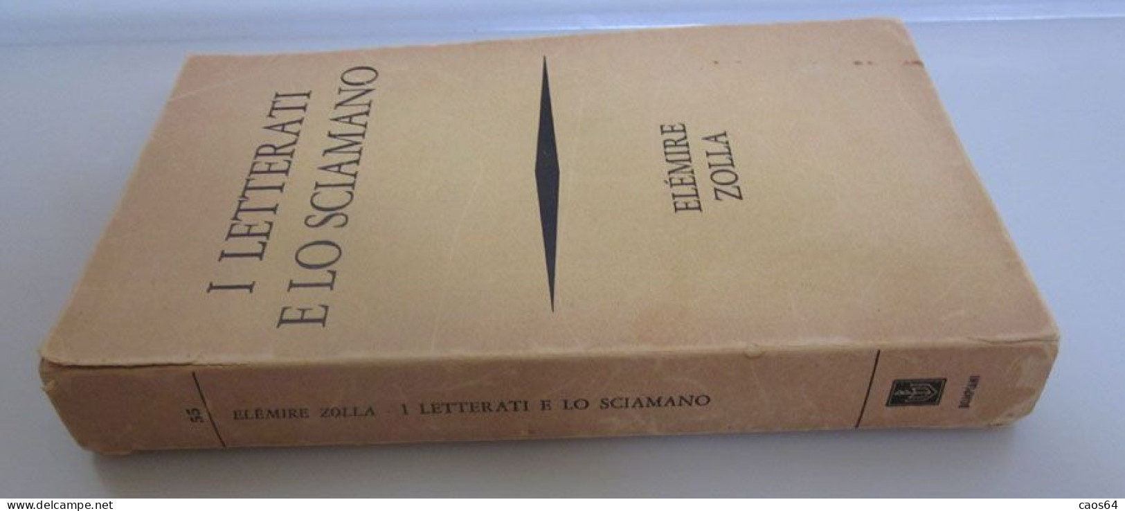 I Letterati E Lo Sciamano Elémire Zolla Bompiani 1969 - Religion