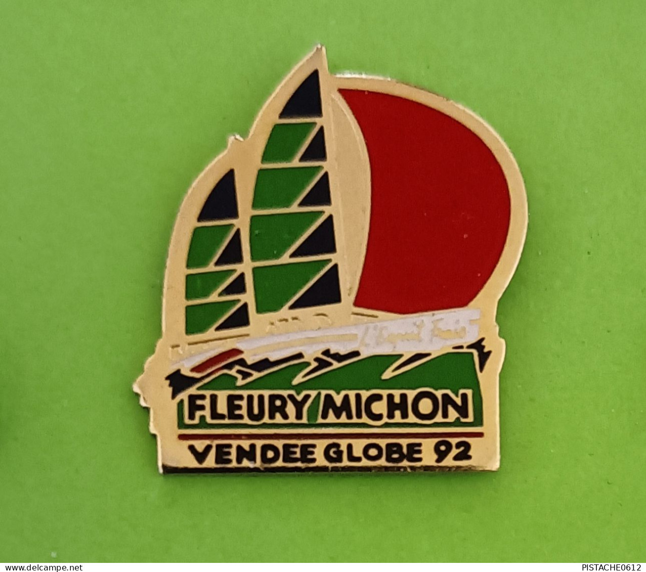 Pin's Bateau Voilier Fleury Michon Vendée Globe 92 - Schiffahrt