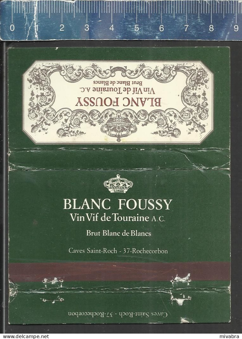 BLANC FOUSSY VIN VIF DE TOURAINE CAVES SAINT ROCH ROCHECORBON -  OLD MATCHCOVER FRANCE - Boites D'allumettes - Etiquettes