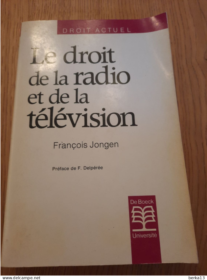 Le Droit De La Radio Et De La Télévision JONGEN 1989 - Rechts