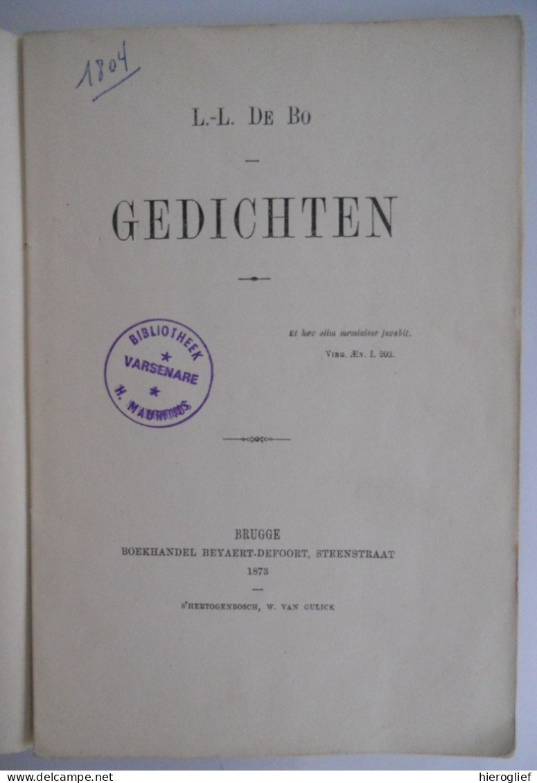 GEDICHTEN Door Leonard Lodewijk De Bo ° Beveren-Leie + Poperinge St Lodewijkscollege Brugge 1874 Waregem - Poésie