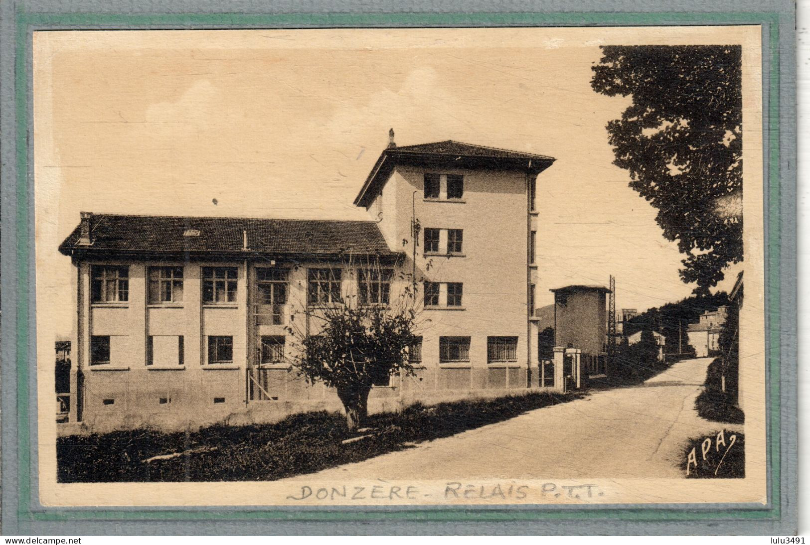 CPA (26) DONZERE- Aspect Du Relais Des P.T.T. Dans Les Années 30 - Donzère