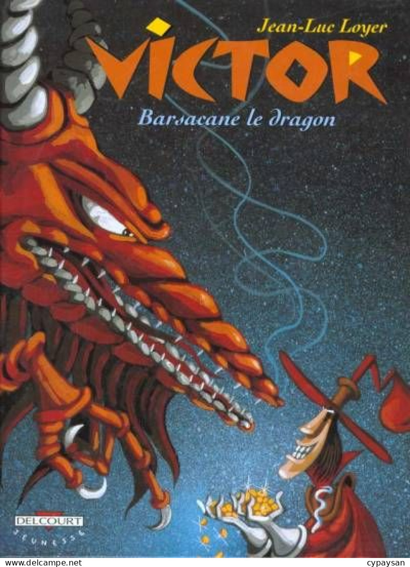 Victor 2 Barsacane Le Dragon EO DEDICACE BE Delcourt 10/1999 Loyer (BI3) - Autographs