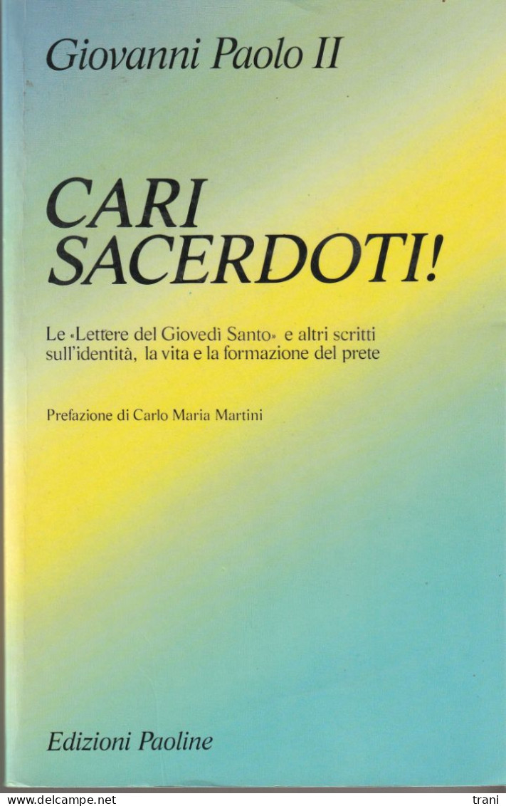 CARI SACERDOTI! - Giovanni Paolo II - Religion