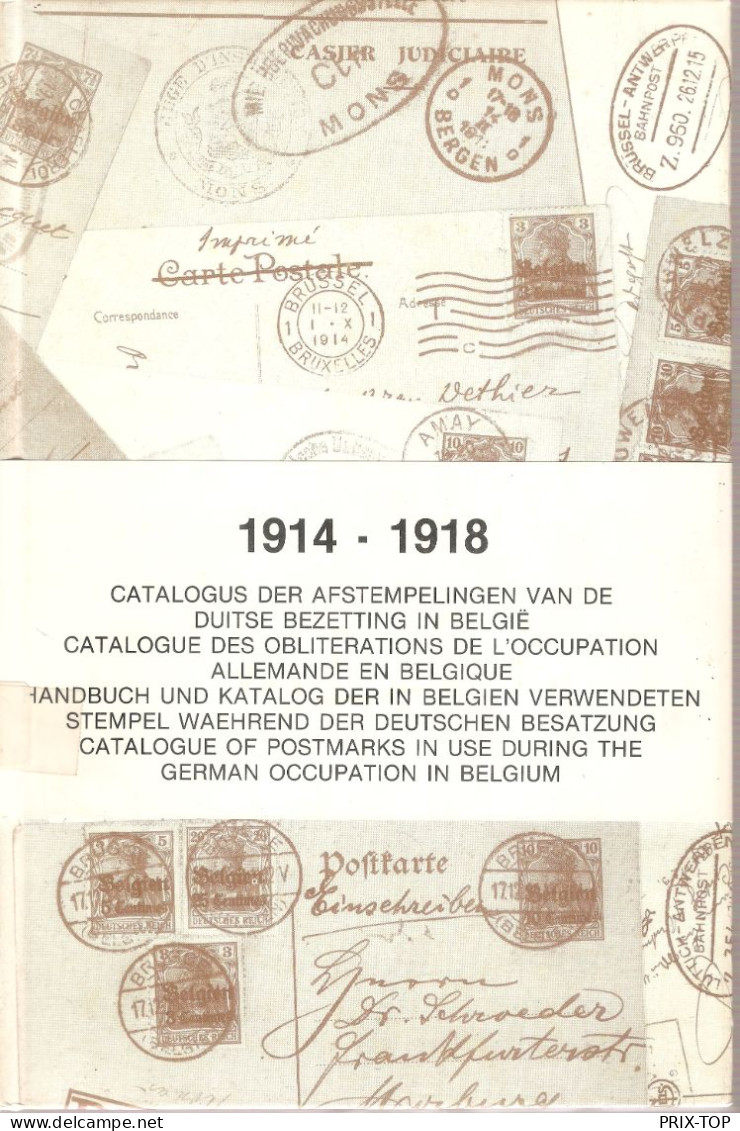 Catalogue Des Oblitérations De L'occupation Allemande En Belgique Guerre 1914-1918 1ère Mondiale - Filatelie En Postgeschiedenis