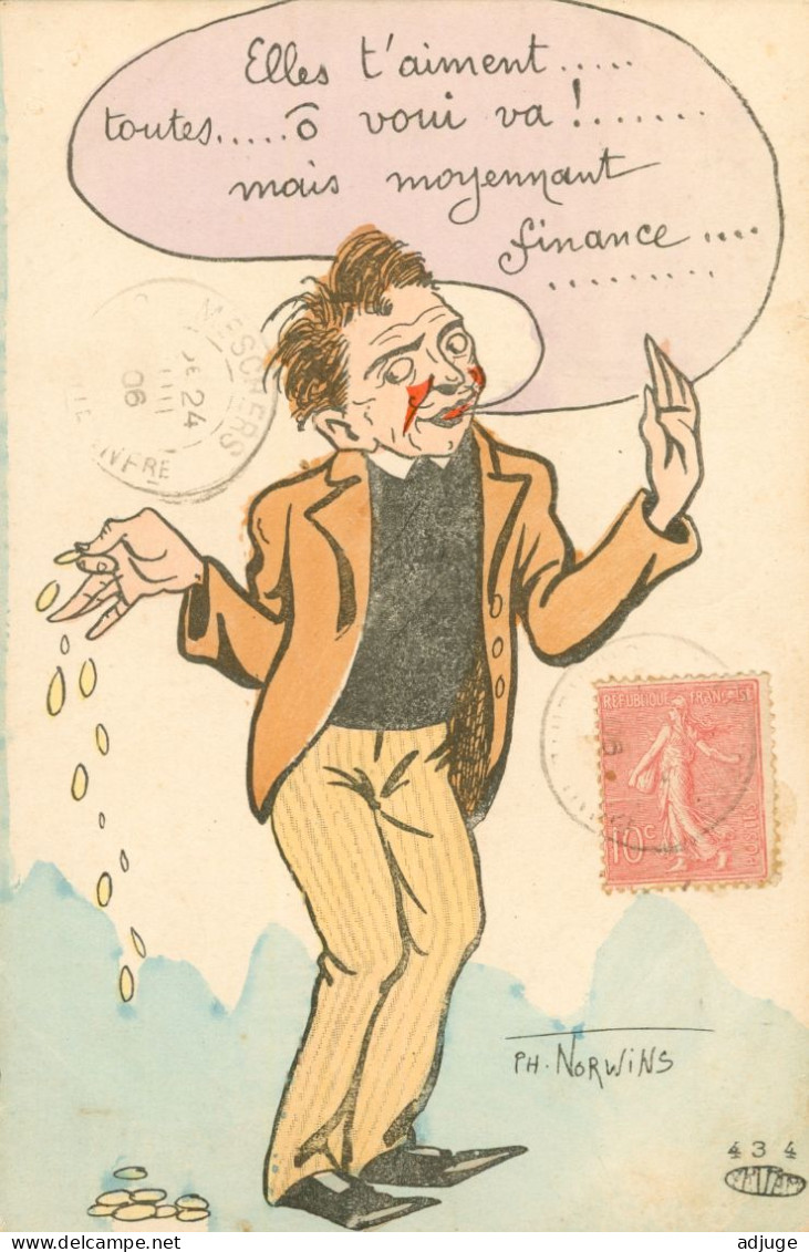 CPA- Illustrateur P.H. NORWINS - Elles T'aiment Toutes, Mais Moyennant Finance !!  2scans - Norwins