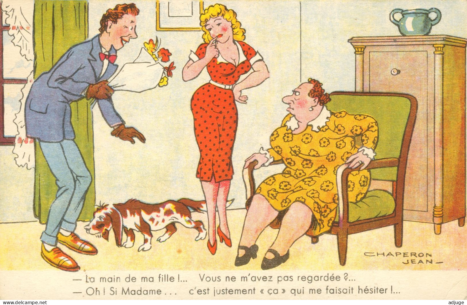 CPA- Illustrateur Humour Jean CHAPERON "La Main De Ma Fille ? Vous M'avez Regardée ? 2 Scans - Chaperon, Jean