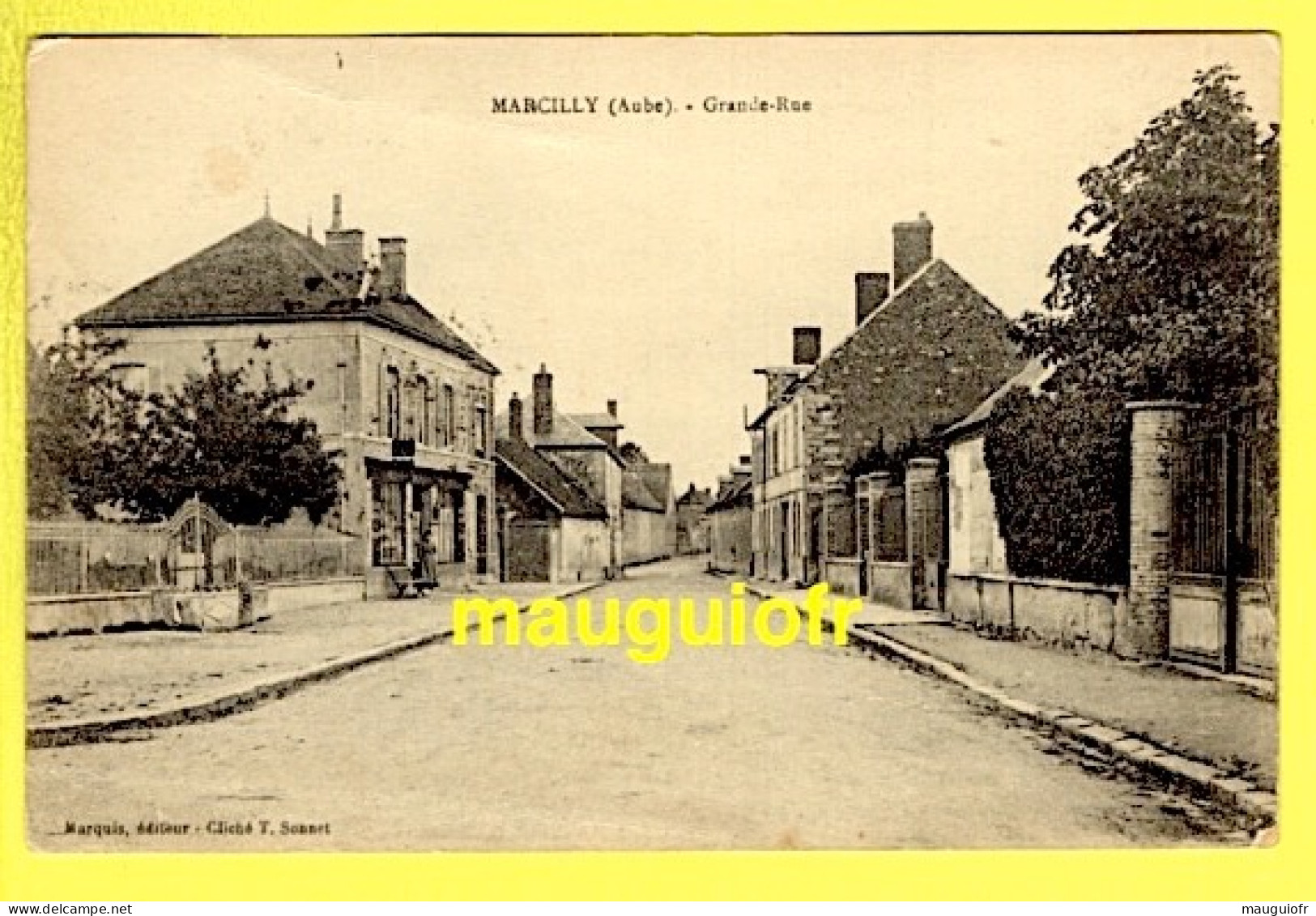 10 AUBE / MARCILLY / GRANDE-RUE / 1918 - Marcilly