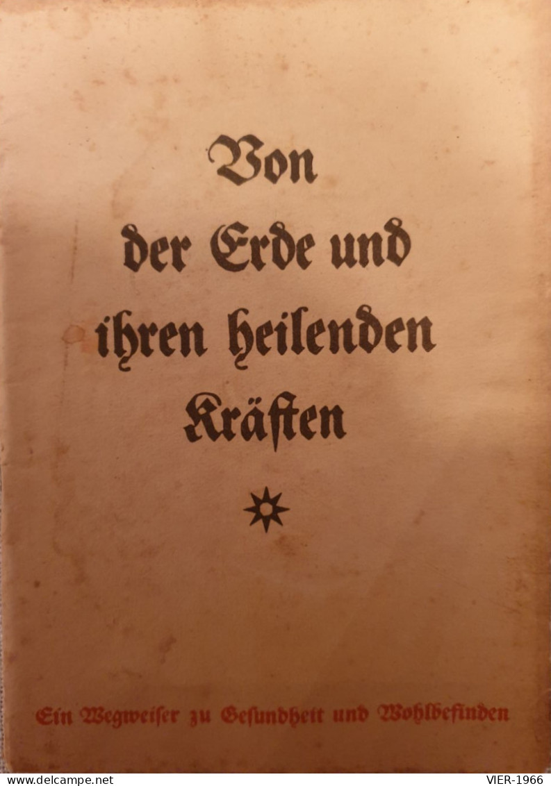 Adolf Justs - Luvos-Heilerde - Ihre Entdeckun Und Begründung Als Heilmittel, Blankenburg I. Harz 1941 - Libri Vecchi E Da Collezione