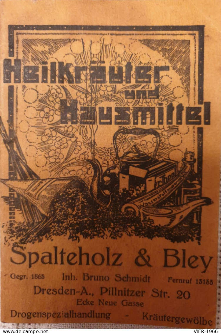 Heilkräuter Und Hausmittel - Broschüre Von Spaltehol & Bley, Dresden-A.z - Libri Vecchi E Da Collezione