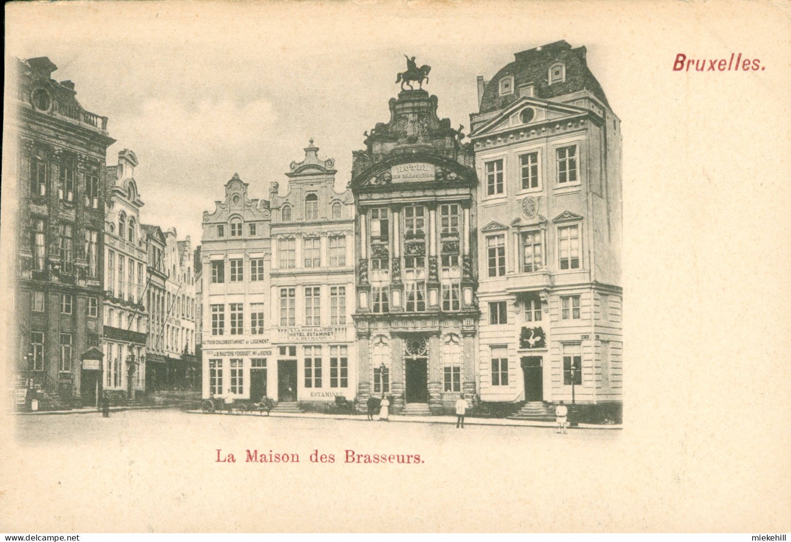 BRUXELLES-GRAND'PLACE- MAISON DES BRASSEURS-HOTEL A LA ROSE BLANCHE-ESTAMINET AUX TROIS COULEURS - Markten