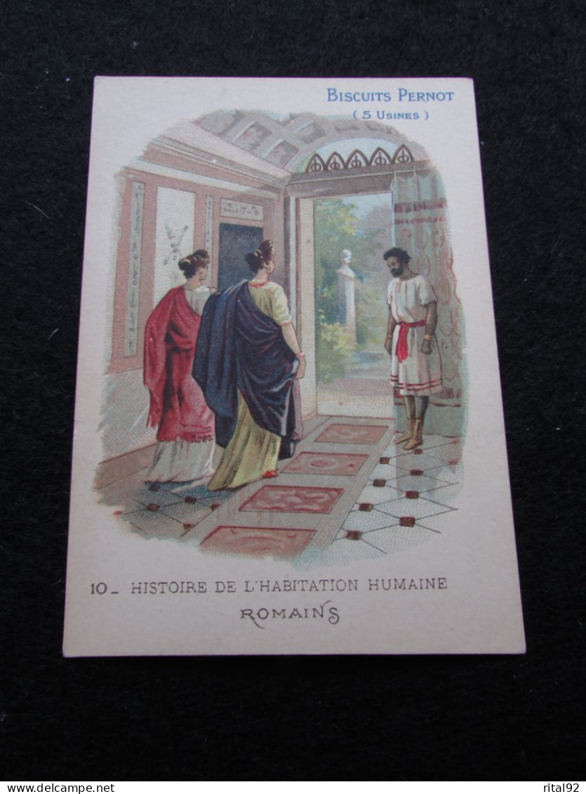 Chromo "BISCUITS PERNOT" - Série "Histoire De L'Habitation Humaine" - Pernot