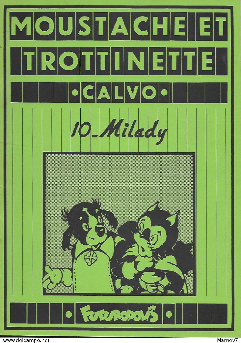MOUSTACHE Et TROTTINETTE - BD Illustrée Noir Et Blanc - Auteur CALVO - N° 10 MILADY - 1978 - Futuropolis - Andere & Zonder Classificatie