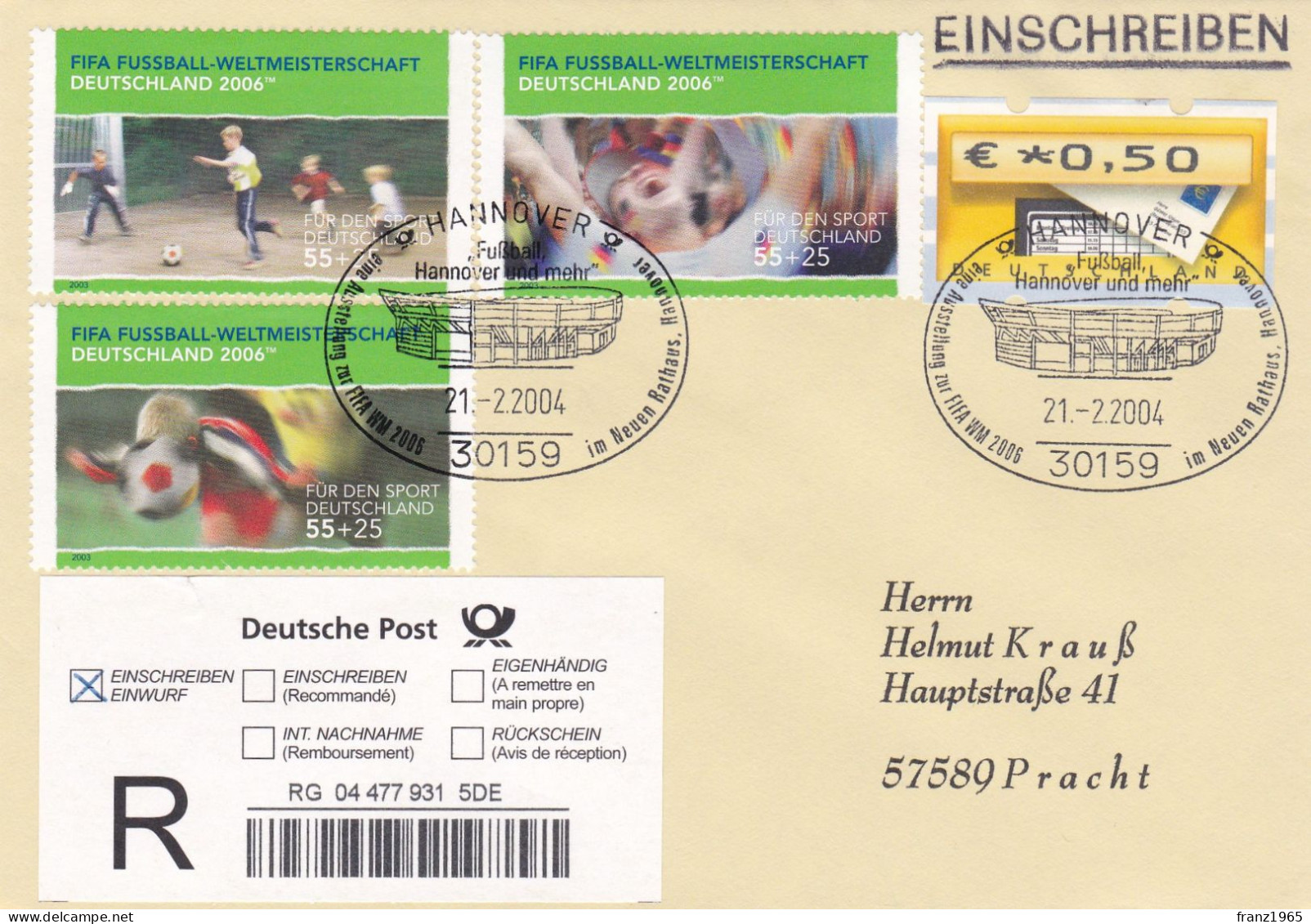 FIFA-WM 2006 - Hannover, 21.2.2004 - 2006 – Allemagne