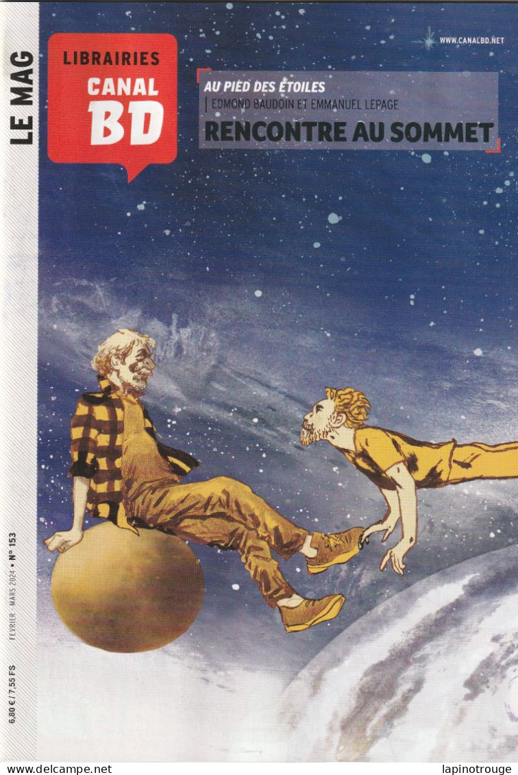 Magazine Canal BD N° 153 De 2024 Lepage Edmond Baudoin Cremers Chaize.. - CANAL BD Magazine