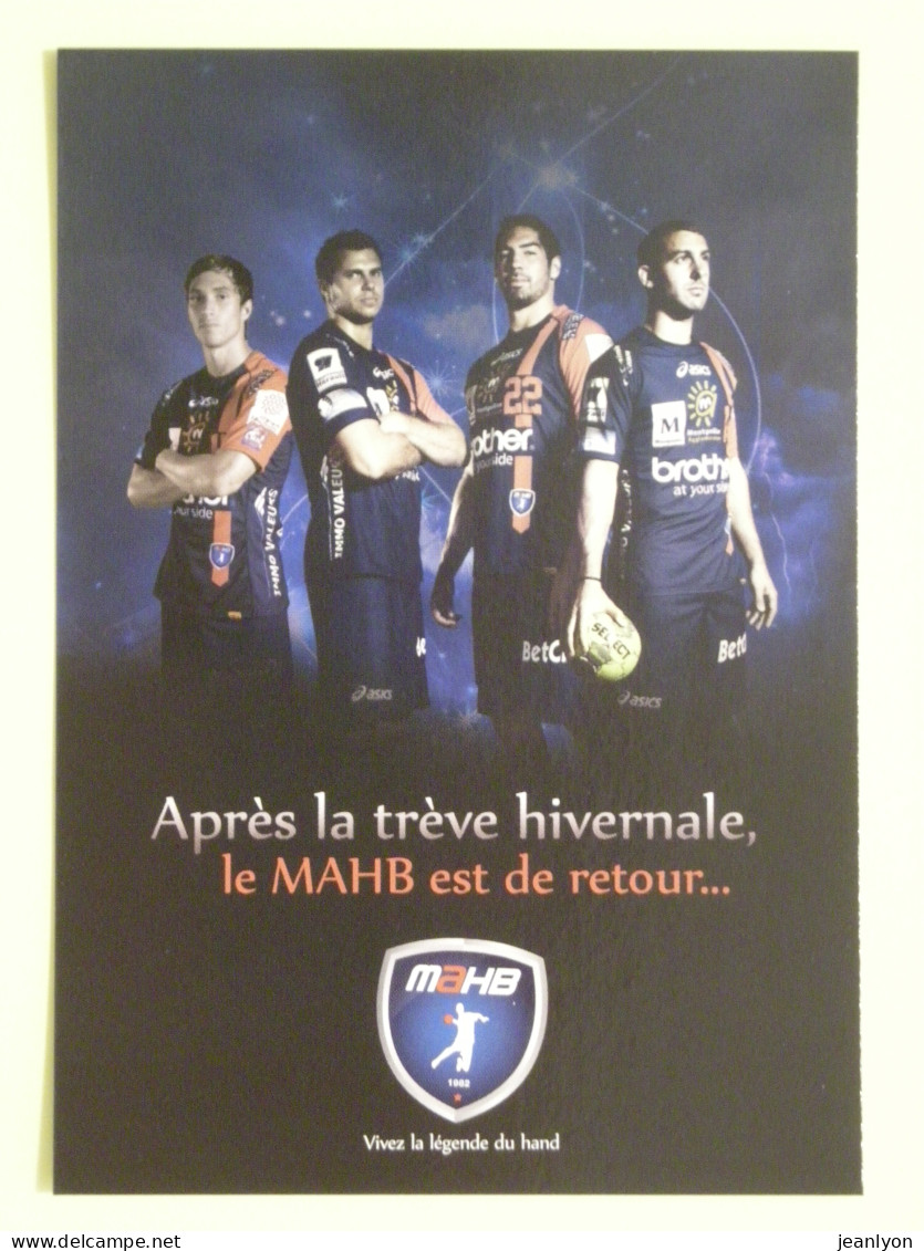 HANDBALL - MONTPELLIER - MAHB - 4 Joueurs De Hand - Après La Trève Hivernale, Le MAHB Est De Retour - Carte Publicitaire - Handbal